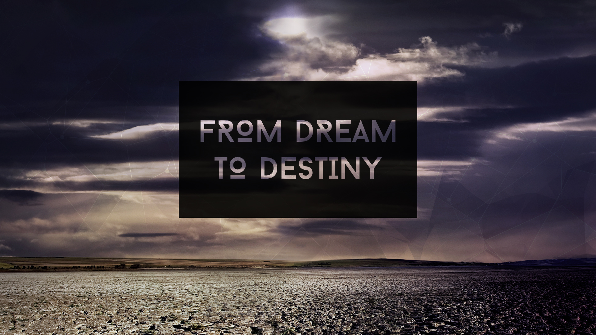 From Dream To Destiny - Der Belastungstest