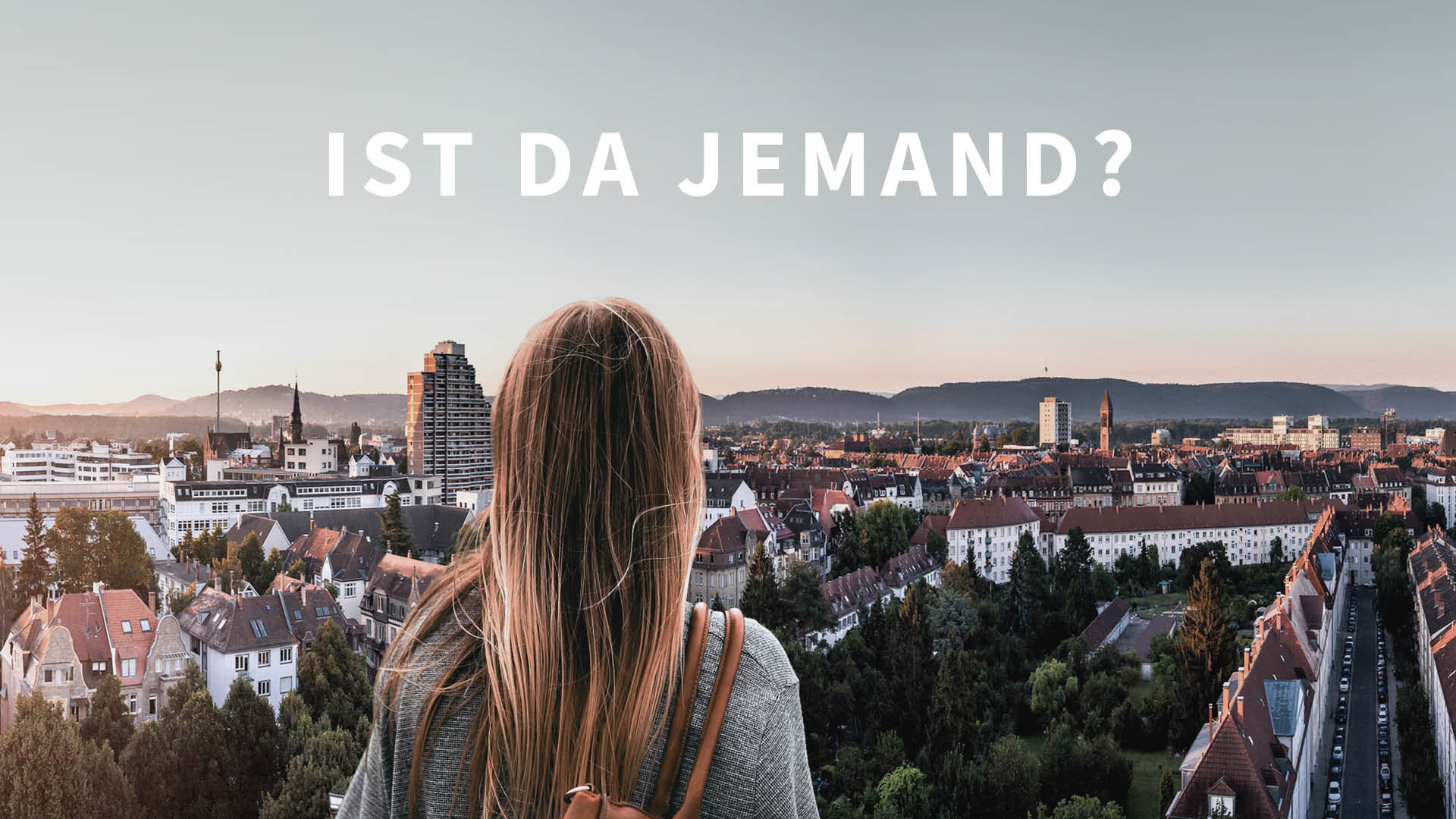 Ist da jemand? - Der mein Herz versteht